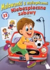 Malowanki z nalepkami. Niebezpieczne zabawy - zdjęcie