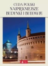 Cuda Polski. Najpiękniejsze budynki i budowle - zdjęcie