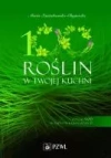 100 roślin w Twojej kuchni - zdjęcie