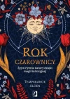Rok czarownicy. Żyj w rytmie natury dzięki magii intuicyjnej - zdjęcie