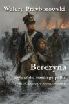 Berezyna, czyli córka trzeciego pułku - zdjęcie