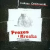 Prezes i Kreska Jak koty tłumaczą sobie świat - zdjęcie