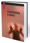 Schizofrenia u kobiet - zdjęcie