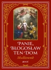 Modlitewnik. Panie, Błogosław ten dom - zdjęcie