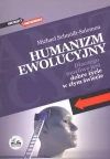 Humanizm ewolucyjny. Dlaczego możliwe jest dobre życie w złym świecie - zdjęcie