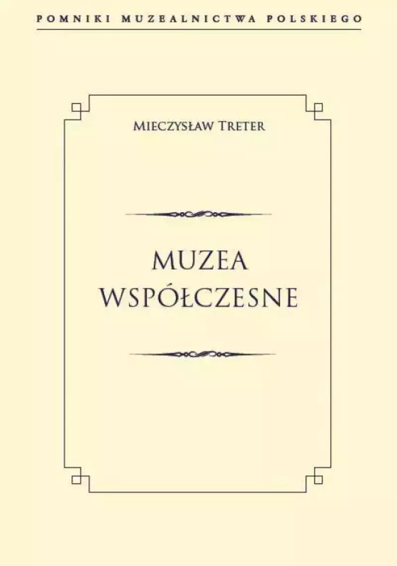 Muzea współczesne Muzea współczesne