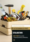 Przysposobienie do pracy. Stolarstwo. Karty pracy dla uczniów z niepełnosprawnością intelektualną - zdjęcie
