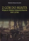 Z gór do miasta. Wojna w terenie zurbanizowanym dziś i jutro - zdjęcie