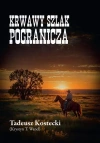 Krwawy szlak Pogranicza - zdjęcie