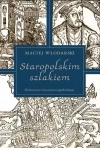 Staropolskim szlakiem - zdjęcie