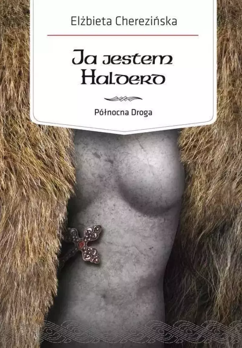 Północna Droga. Tom 2. Ja jestem Halderd Północna Droga. Tom 2. Ja jestem Halderd