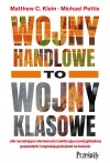 Wojny handlowe to wojny klasowe. Jak narastające nierówności zakłócają rozwój globalnej gospodarki i zagrażają pokojowi na świecie - zdjęcie