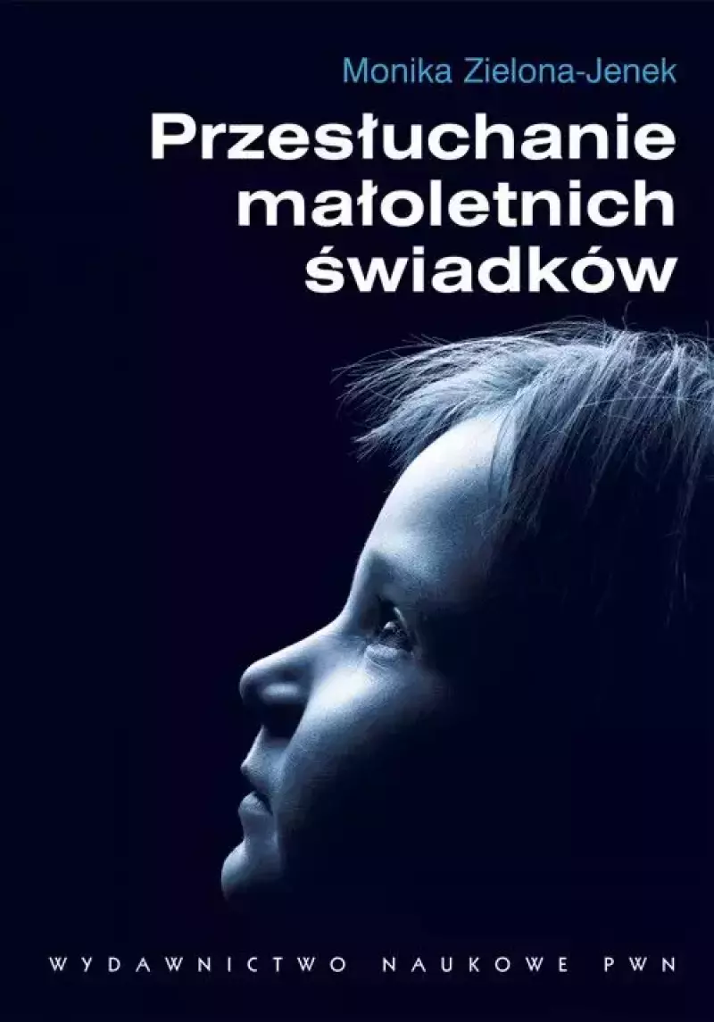 Przesłuchanie małoletnich świadków Przesłuchanie małoletnich świadków