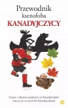 Przewodnik ksenofoba. Kanadyjczycy - zdjęcie