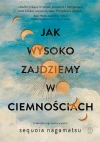 Jak wysoko zajdziemy w ciemnościach - zdjęcie