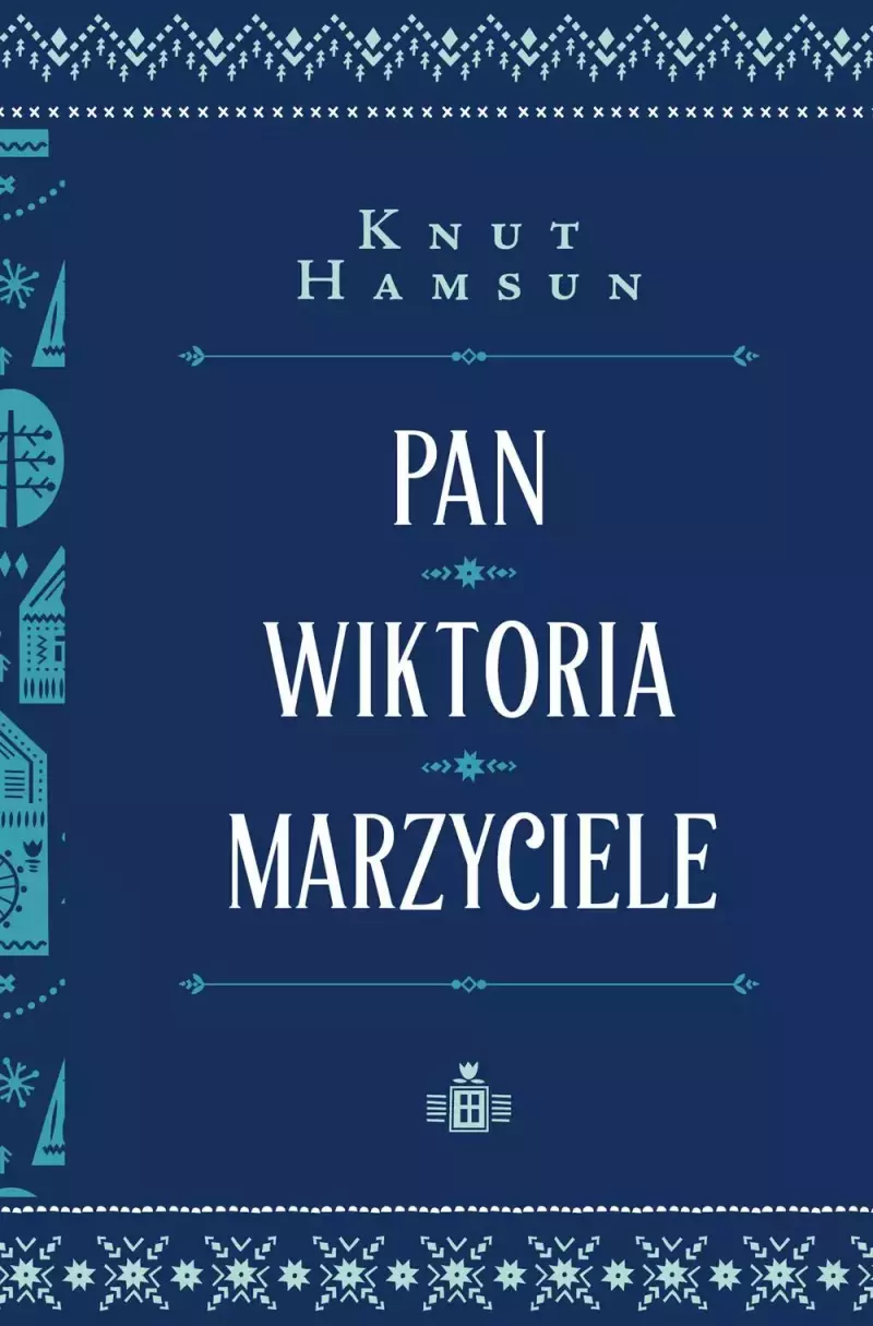 Pan / Wiktoria / Marzyciele Pan / Wiktoria / Marzyciele