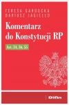 Komentarz do Konstytucji RP art. 34, 36, 55 - zdjęcie