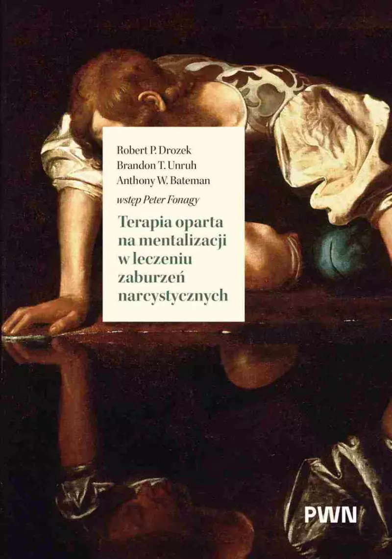 Terapia oparta na mentalizacji w leczeniu zaburzeń narcystycznych
