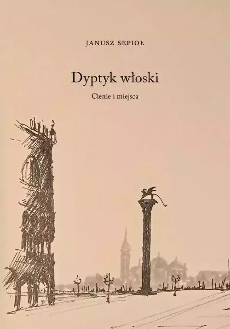 Dyptyk włoski. Cienie i miejsca Dyptyk włoski. Cienie i miejsca
