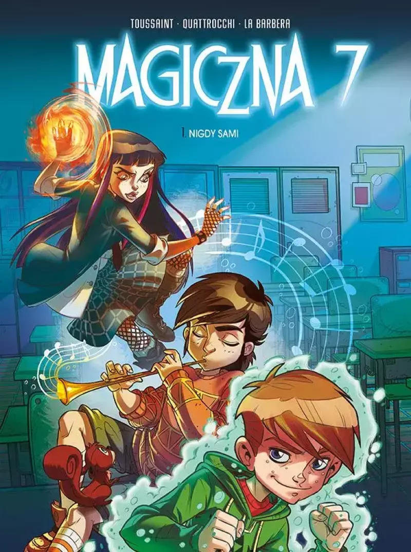 Magiczna 7. Tom 1. Nigdy sami Magiczna 7. Tom 1. Nigdy sami