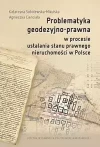 Problematyka geodezyjno-prawna w procesie... - zdjęcie