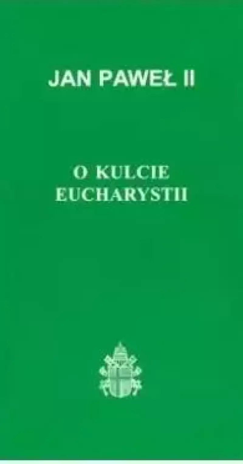 O kulcie Eucharystii