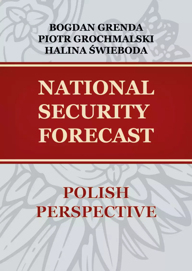 National security forecast. Polish perspective National security forecast. Polish perspective