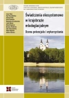 Świadczenia ekosystemowe w krajobrazie młodoglacjalnym. Ocena potencjału i wykorzystania - zdjęcie