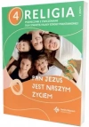 Religia. Szkoła podstawowa klasa 4. Pan Jezus jest naszym życiem. Podręcznik z ćwiczeniami cz.1 - zdjęcie