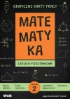 Matematyka. Graficzne karty pracy. Szkoła podstawowa. Zestaw 2 - zdjęcie