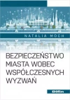 Bezpieczeństwo miasta wobec współczesnych wyzwań - zdjęcie