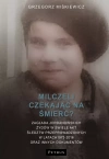 Milczeli czekając na śmierć? - zdjęcie
