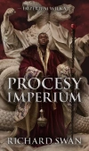 Procesy imperium. Cykl Imperium Wilka. Tom 3 - zdjęcie