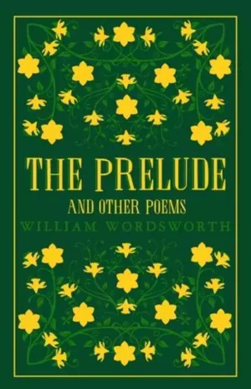 The Prelude and Other Poems The Prelude and Other Poems