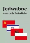 Jedwabne w oczach świadków - zdjęcie