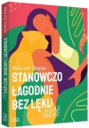 Stanowczo, łagodnie, bez lęku dziś - zdjęcie