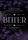 Bitter. Rozkwit. Faza 1 - zdjęcie