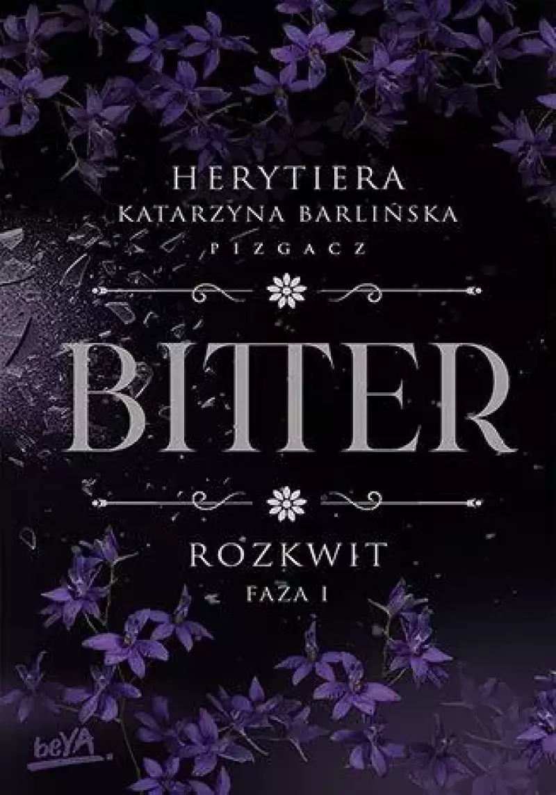 Bitter. Rozkwit. Faza 1 Bitter. Rozkwit. Faza 1