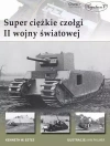 Super ciężkie czołgi II wojny światowej - zdjęcie