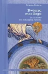 Stwórcza moc Boga. Stanowisko św. Tomasza z Akwinu - zdjęcie