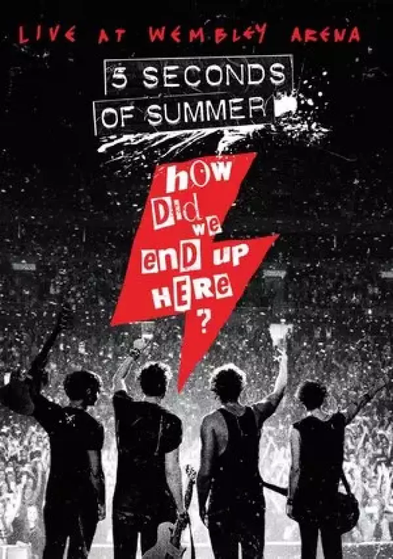 How Did We End Up Here? 5 Seconds Of Summer Live At Wembley Arena (DVD) How Did We End Up Here? 5 Seconds Of Summer Live At Wembley Arena (DVD)