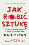 Jak robić sztukę - zdjęcie