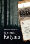 W cieniu Katynia - zdjęcie