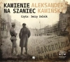 Kamienie na szaniec. Audiobook - zdjęcie