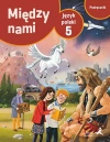 Między nami. Język polski. Podręcznik do szkoły podstawowej. Klasa 5 - zdjęcie