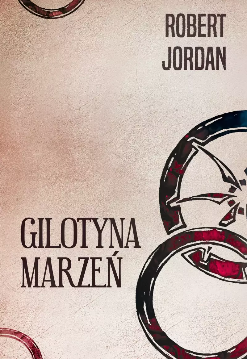 Gilotyna marzeń [Koło Czasu XI]