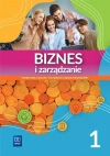 Biznes i zarządzanie. Liceum i technikum. Podręcznik. Część 1. Zakres podstawowy - zdjęcie