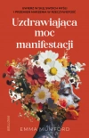 Uzdrawiająca moc manifestacji - zdjęcie