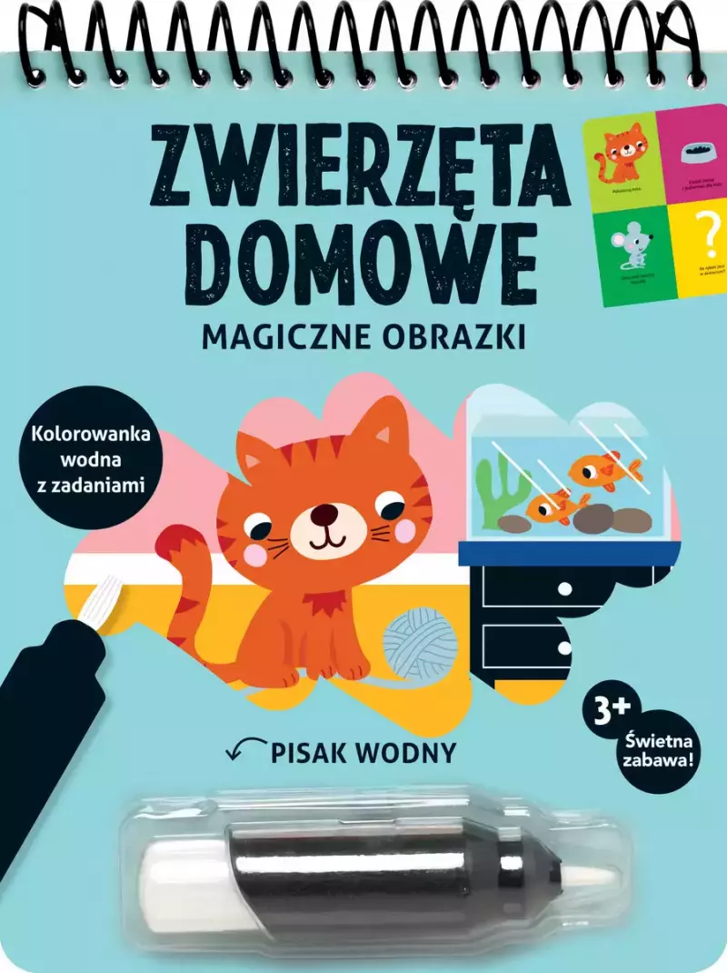 Magiczne obrazki. Zwierzęta domowe. Kolorowanka wodna z zadaniami Magiczne obrazki. Zwierzęta domowe. Kolorowanka wodna z zadaniami