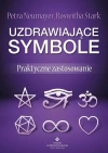 Uzdrawiające symbole. Praktyczne zastosowanie Uzdrawiające symbole. Praktyczne zastosowanie - zdjęcie